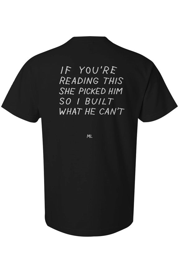 Heavyweight T-Shirt - If You're Reading [Built What He Can't]
